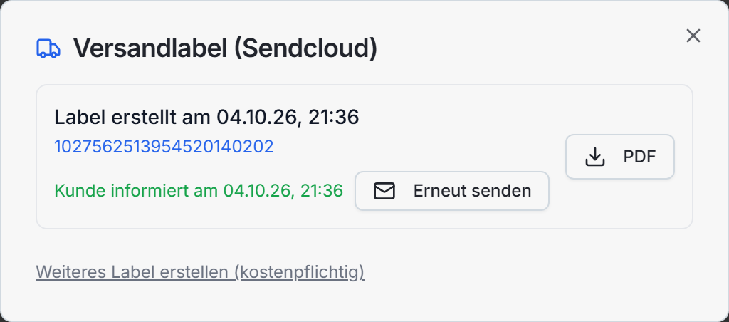 Bereits erstelltes Versandlabel mit PDF-Nachdruck und Kundenbenachrichtigung
